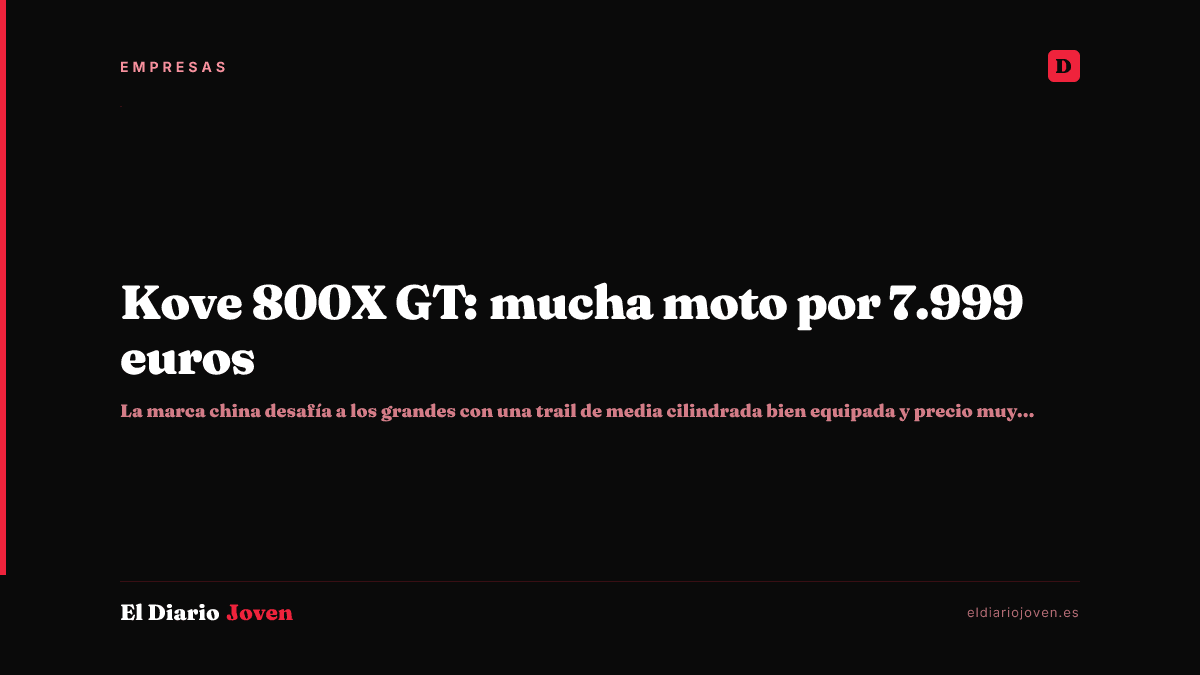 Kove 800X GT: mucha moto por 7.999 euros