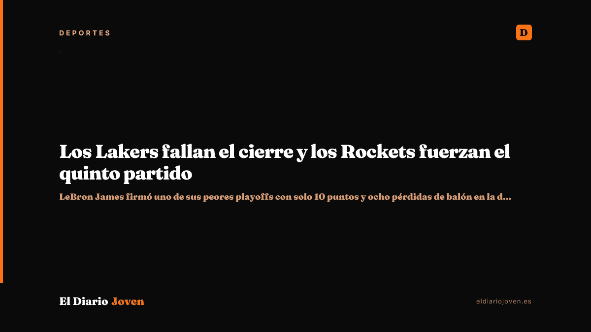 Los Lakers fallan el cierre y los Rockets fuerzan el quinto partido