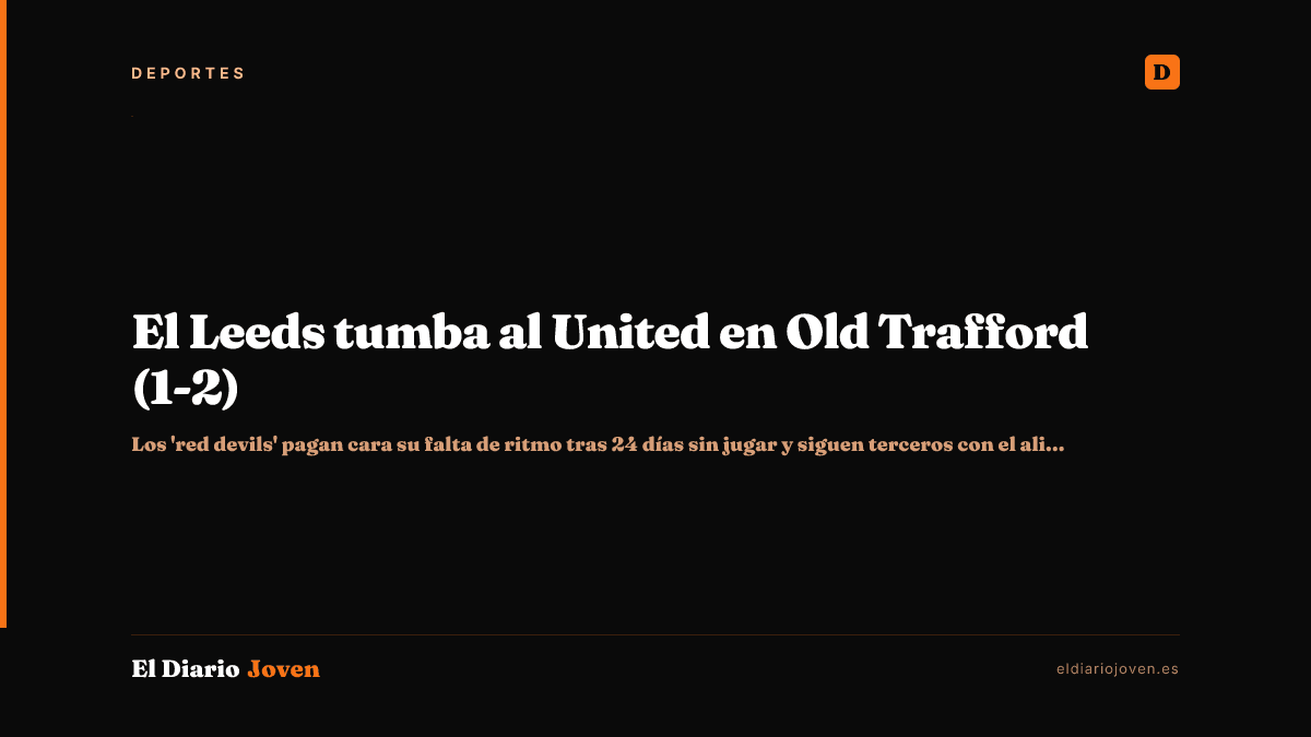 El Leeds tumba al United en Old Trafford (1-2)