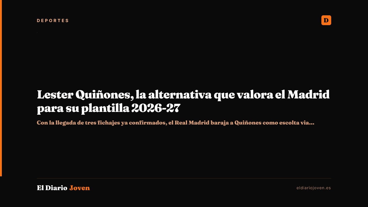 Lester Quiñones, la alternativa que valora el Madrid para su plantilla 2026-27