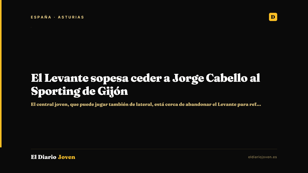 El Levante sopesa ceder a Jorge Cabello al Sporting de Gijón