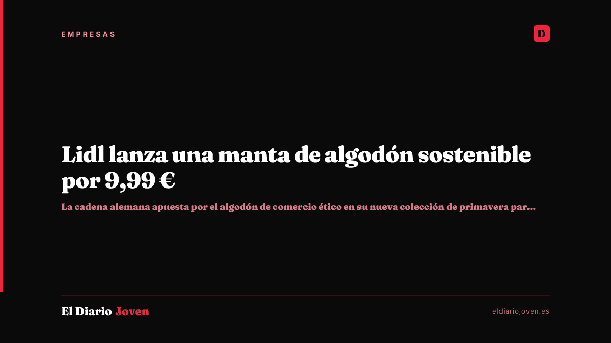 Lidl lanza una manta de algodón sostenible por 9,99 €