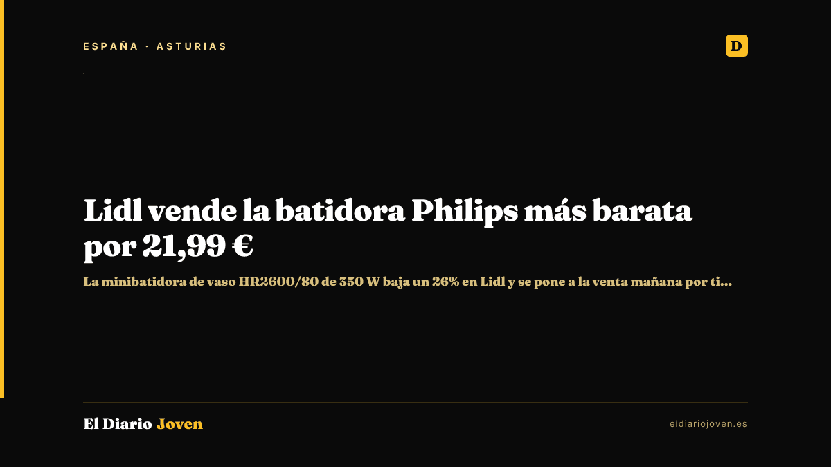 Lidl vende la batidora Philips más barata por 21,99 €