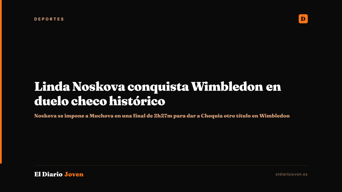 Linda Noskova conquista Wimbledon en duelo checo histórico