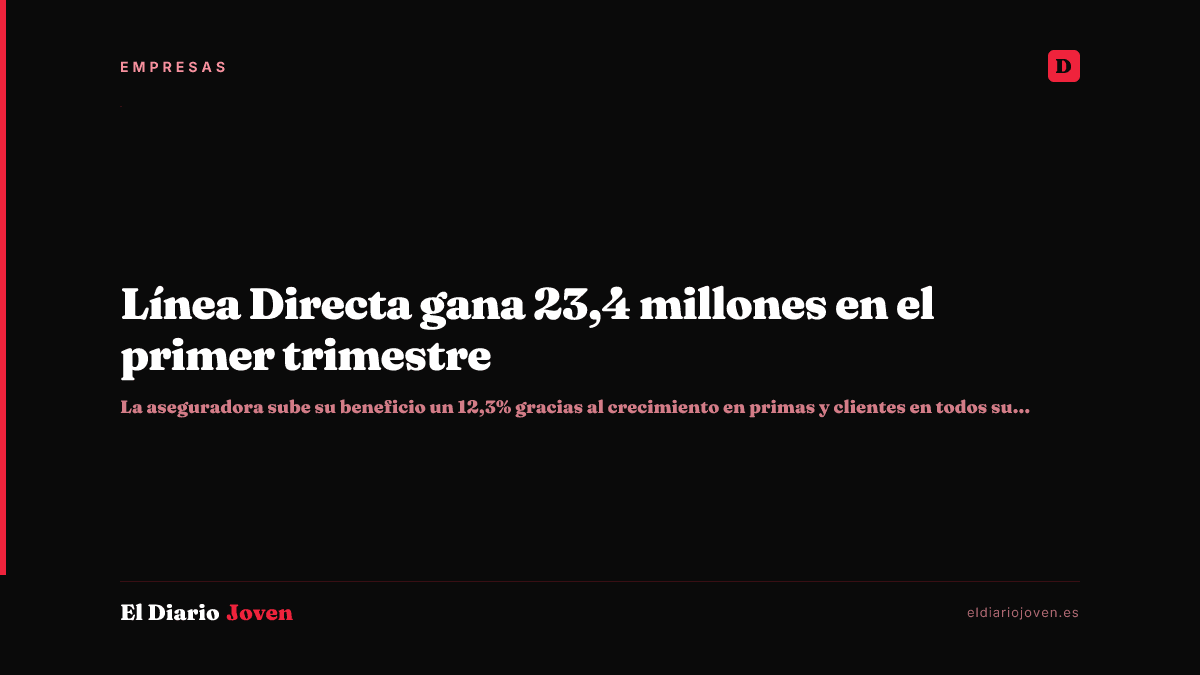 Línea Directa gana 23,4 millones en el primer trimestre