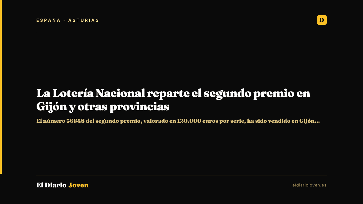 La Lotería Nacional reparte el segundo premio en Gijón y otras provincias
