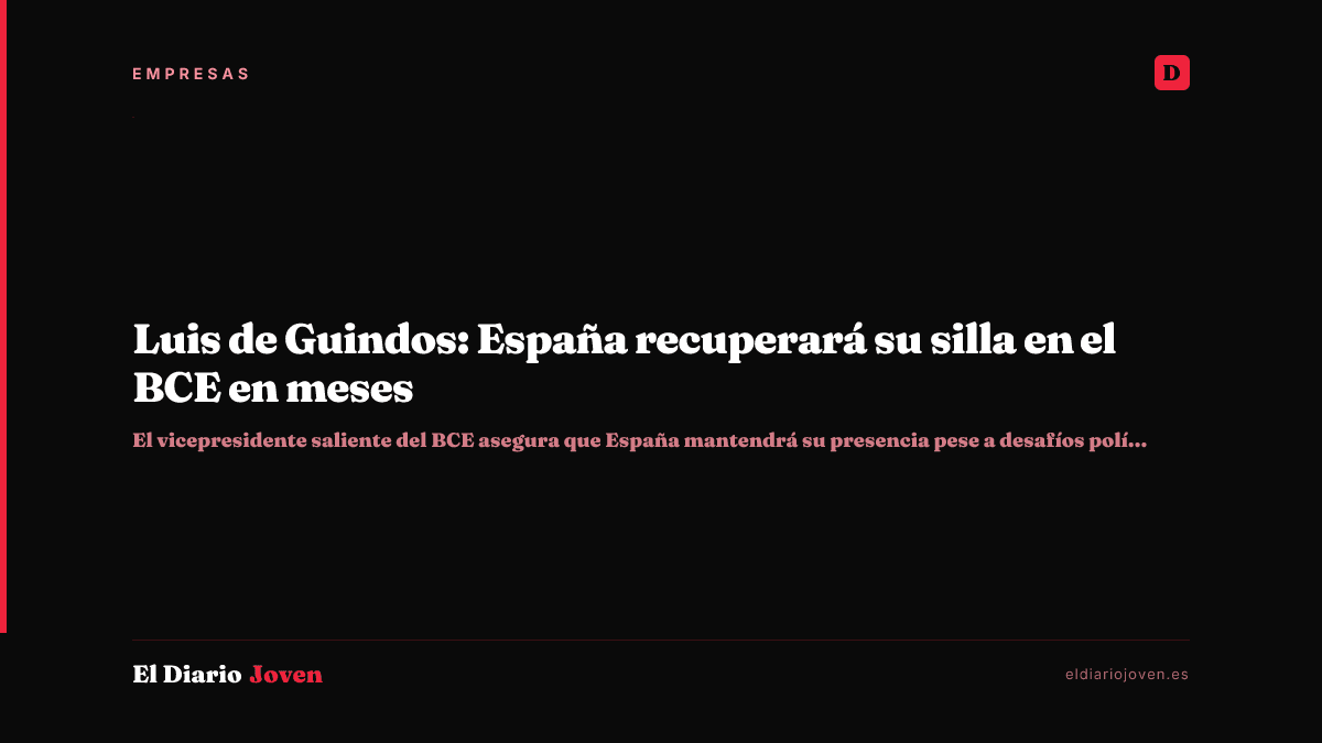 Luis de Guindos: España recuperará su silla en el BCE en meses