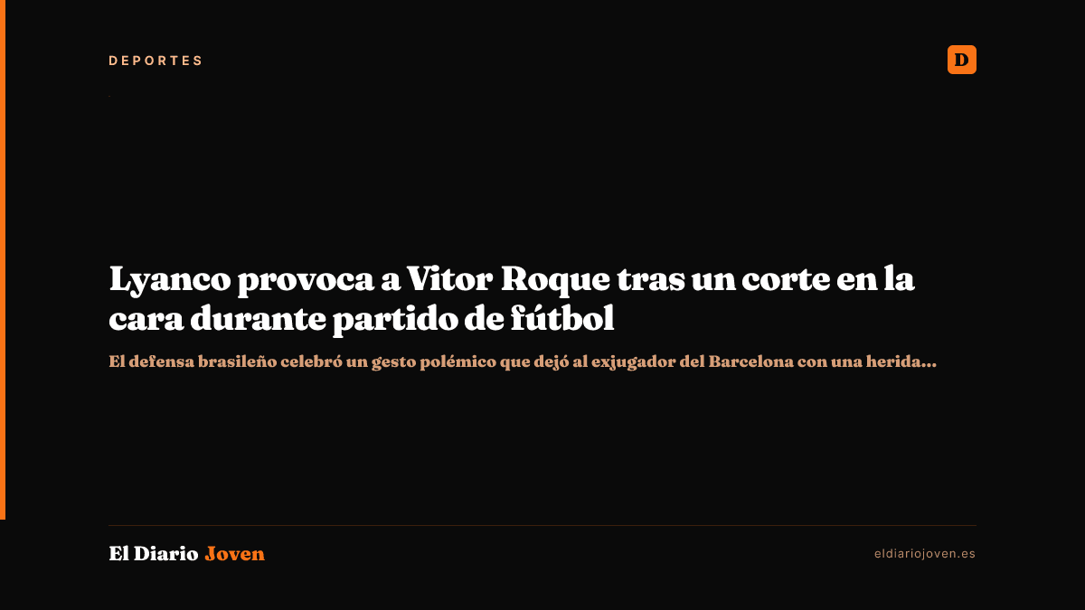 Lyanco provoca a Vitor Roque tras un corte en la cara durante partido de fútbol