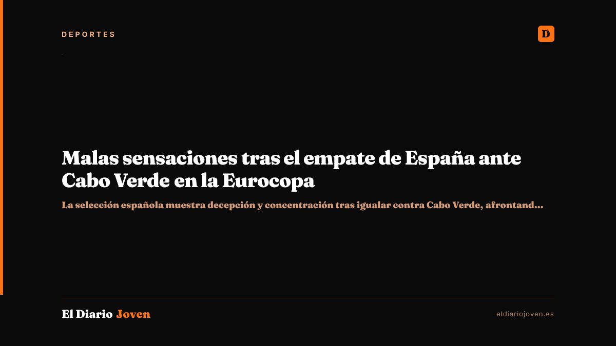 Malas sensaciones tras el empate de España ante Cabo Verde en la Eurocopa