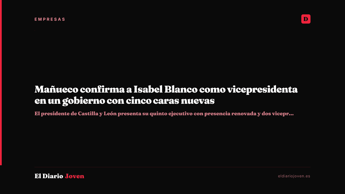 Mañueco confirma a Isabel Blanco como vicepresidenta en un gobierno con cinco caras nuevas