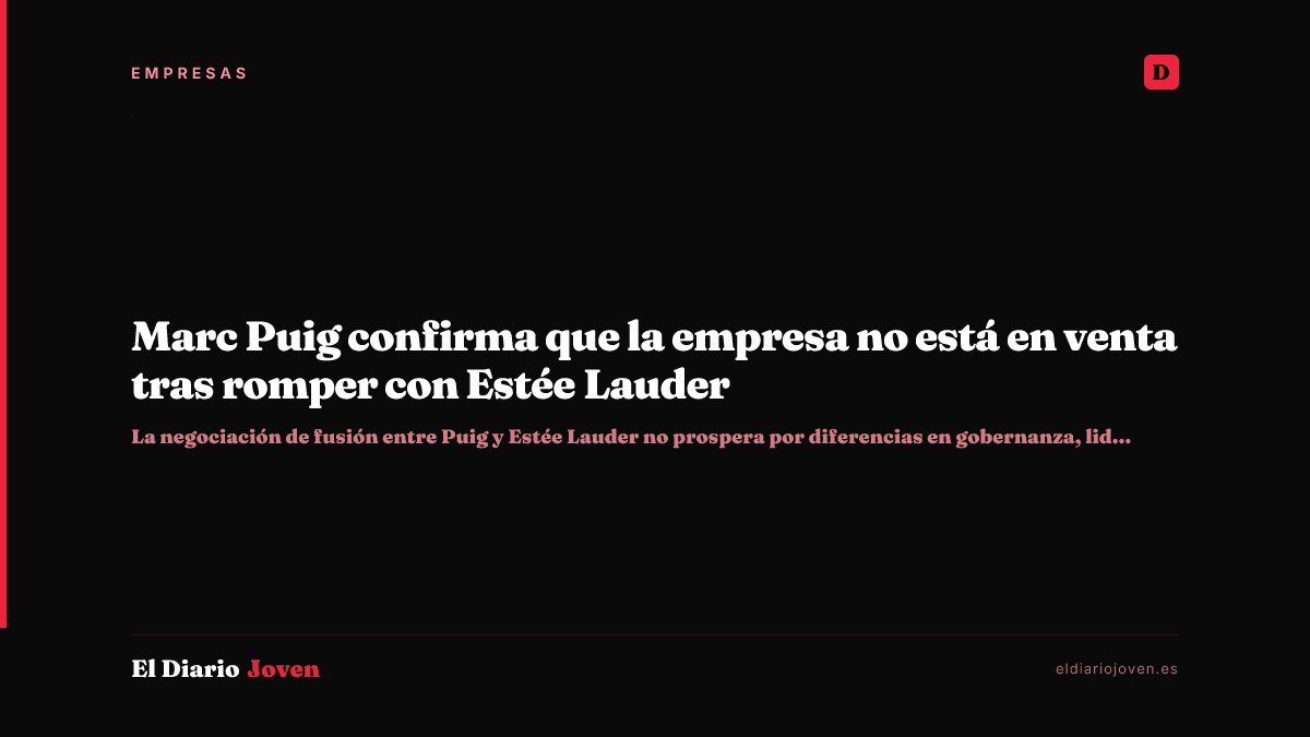 Marc Puig confirma que la empresa no está en venta tras romper con Estée Lauder