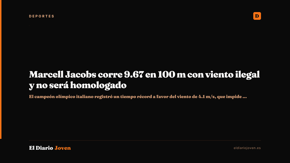 Marcell Jacobs corre 9.67 en 100 m con viento ilegal y no será homologado