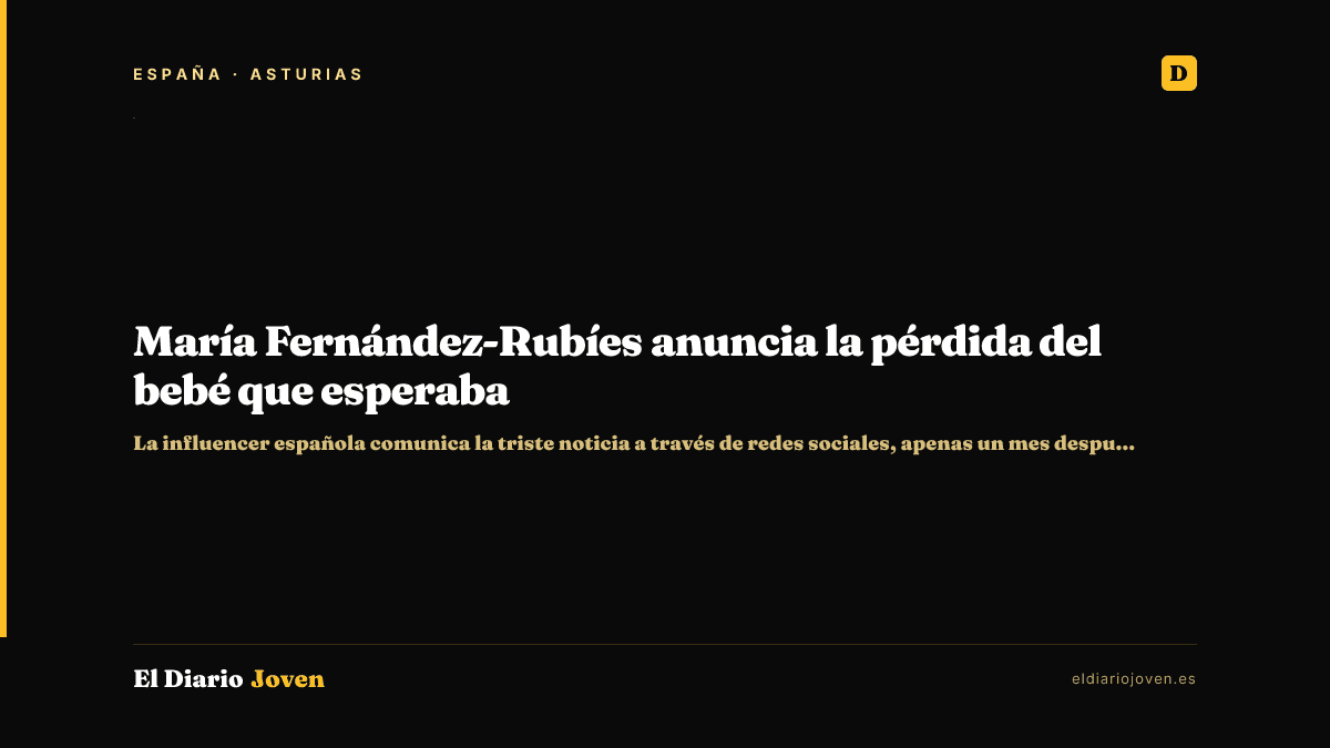 María Fernández-Rubíes anuncia la pérdida del bebé que esperaba