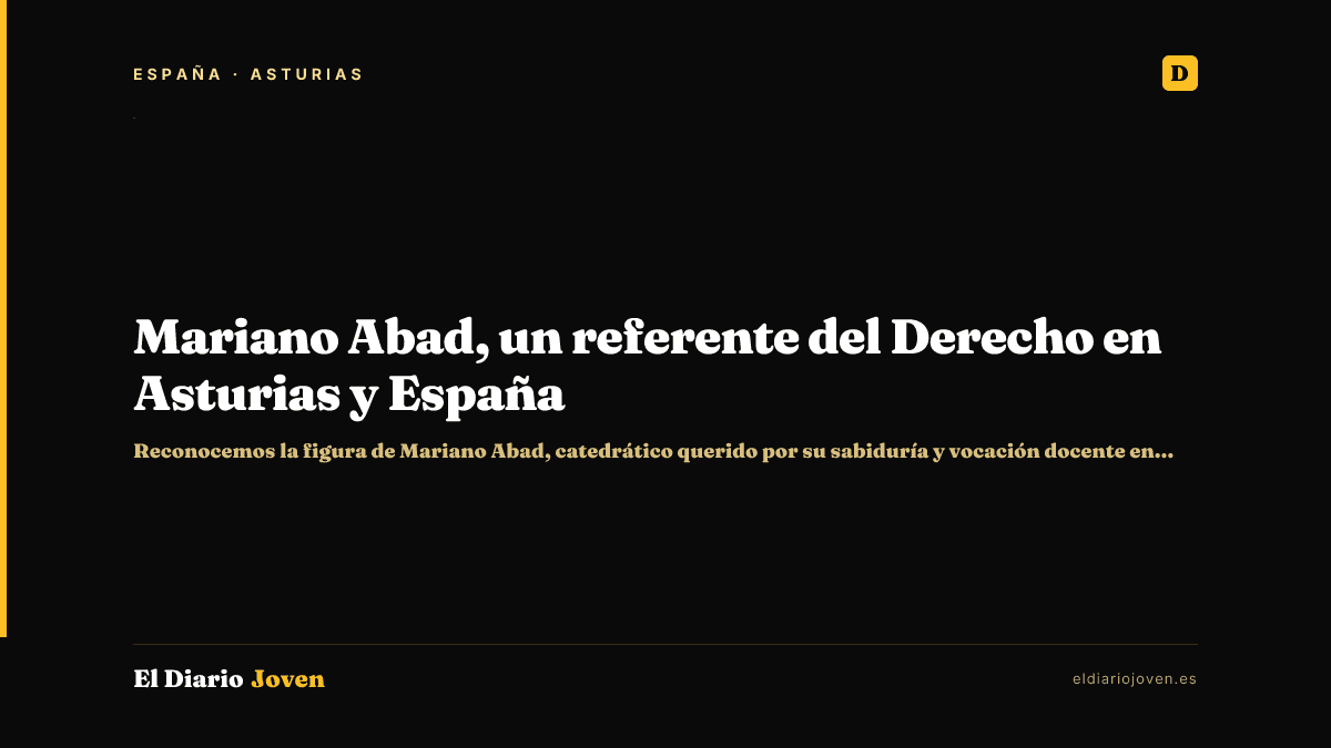 Mariano Abad, un referente del Derecho en Asturias y España