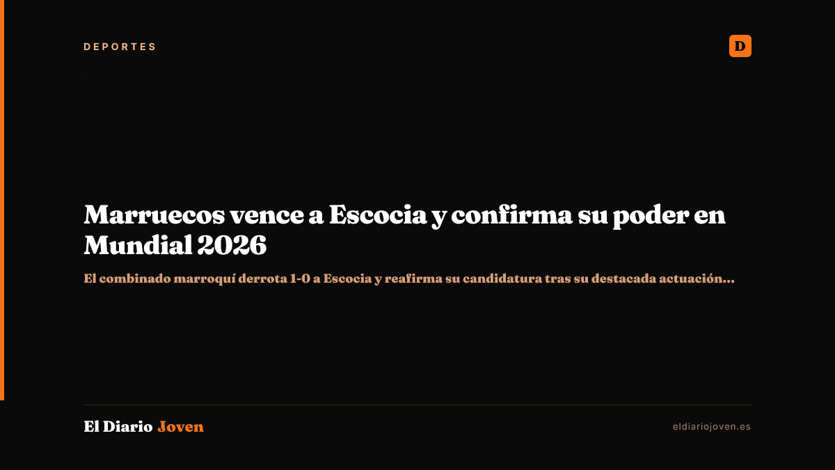 Marruecos vence a Escocia y confirma su poder en Mundial 2026