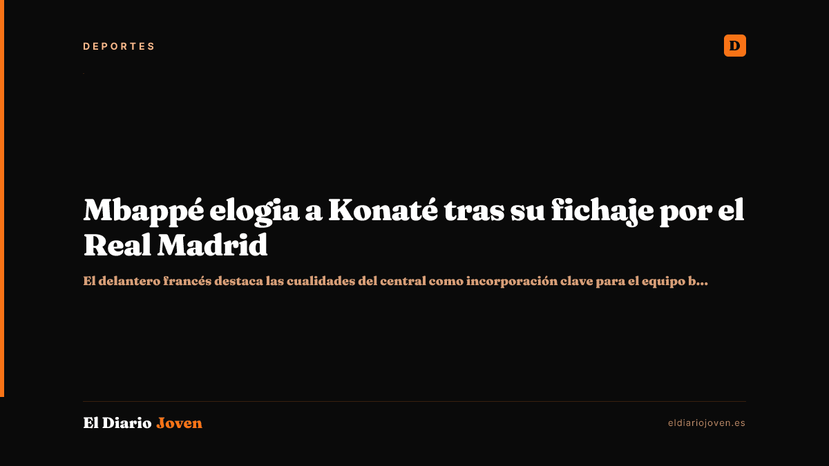 Mbappé elogia a Konaté tras su fichaje por el Real Madrid