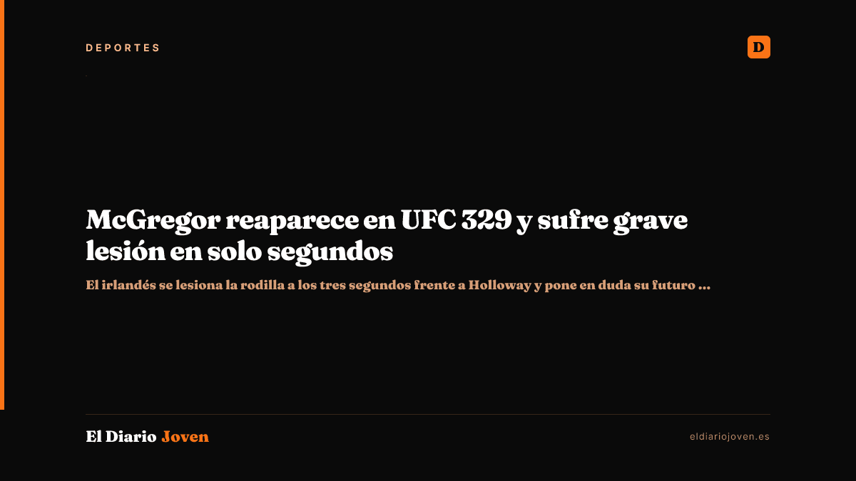McGregor reaparece en UFC 329 y sufre grave lesión en solo segundos