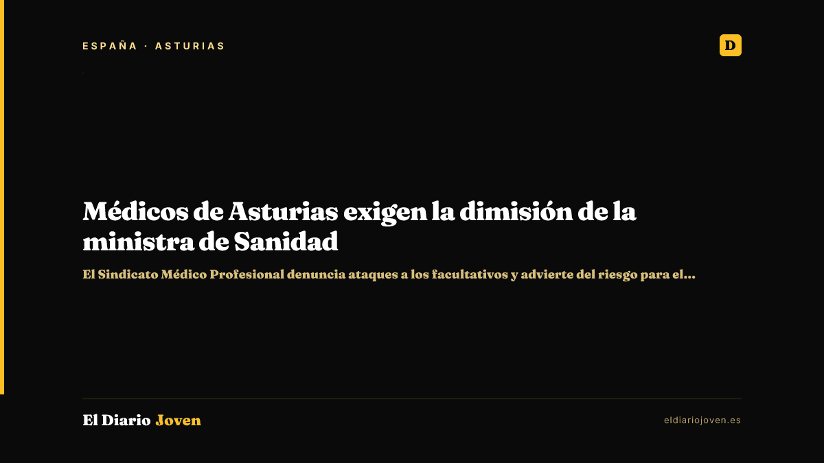 Médicos de Asturias exigen la dimisión de la ministra de Sanidad