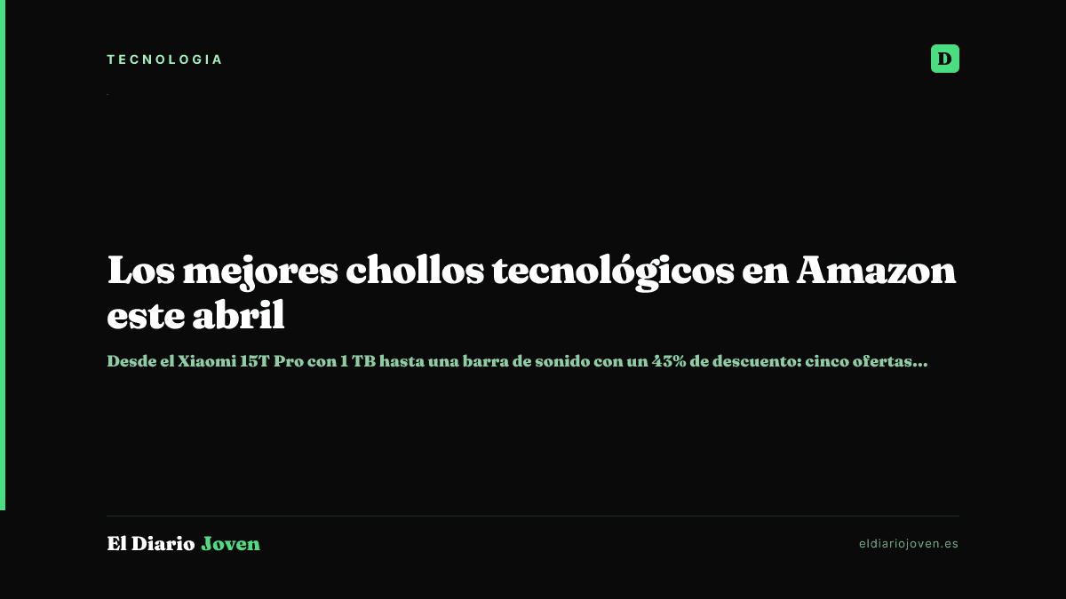 Los mejores chollos tecnológicos en Amazon este abril