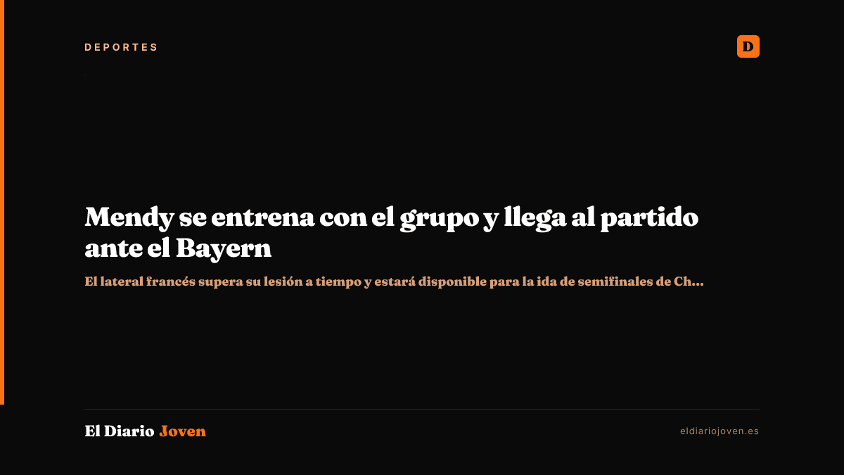 Mendy se entrena con el grupo y llega al partido ante el Bayern