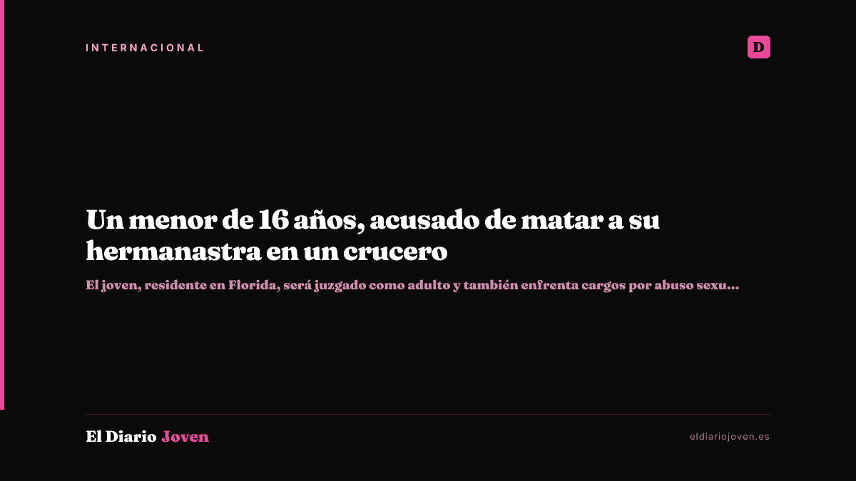 Un menor de 16 años, acusado de matar a su hermanastra en un crucero