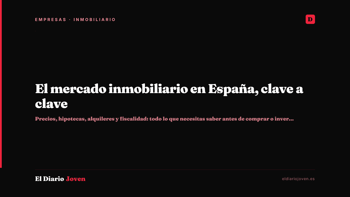 El mercado inmobiliario en España, clave a clave