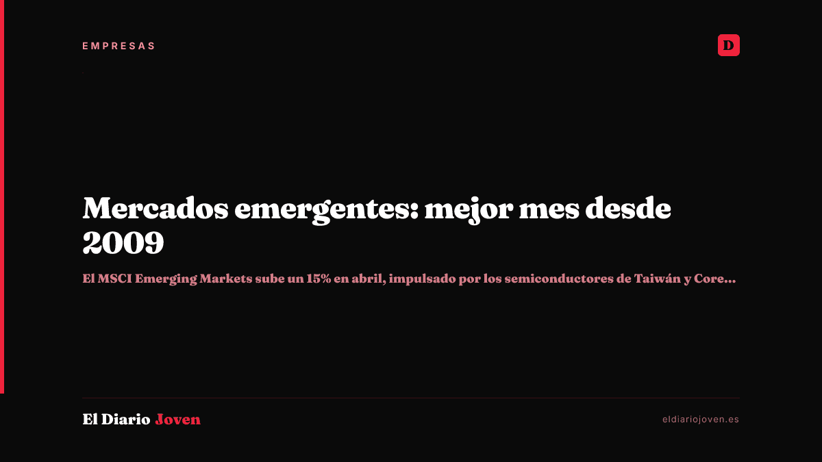 Mercados emergentes: mejor mes desde 2009