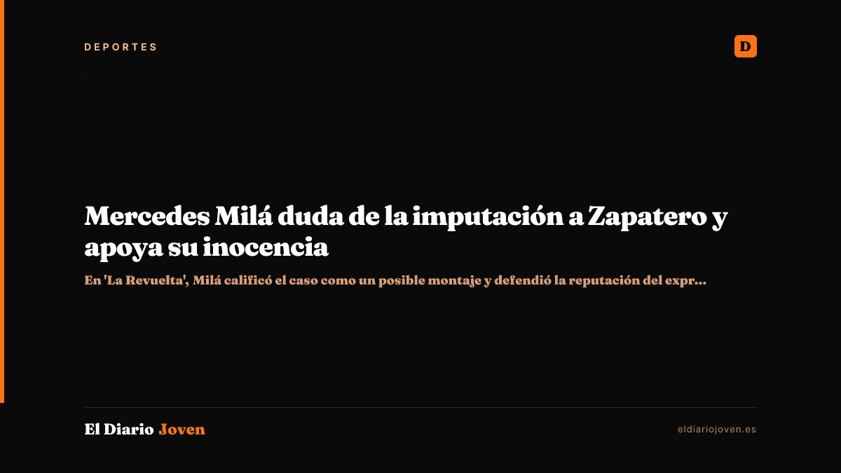 Mercedes Milá duda de la imputación a Zapatero y apoya su inocencia