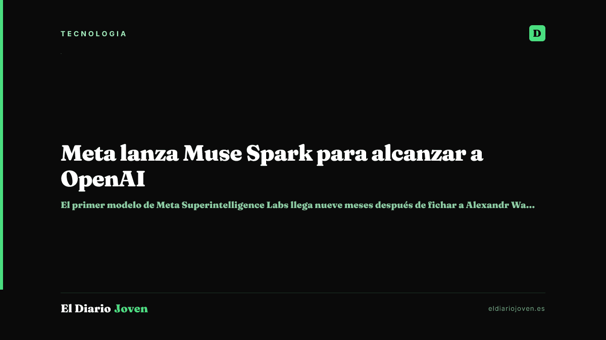 Meta lanza Muse Spark para alcanzar a OpenAI