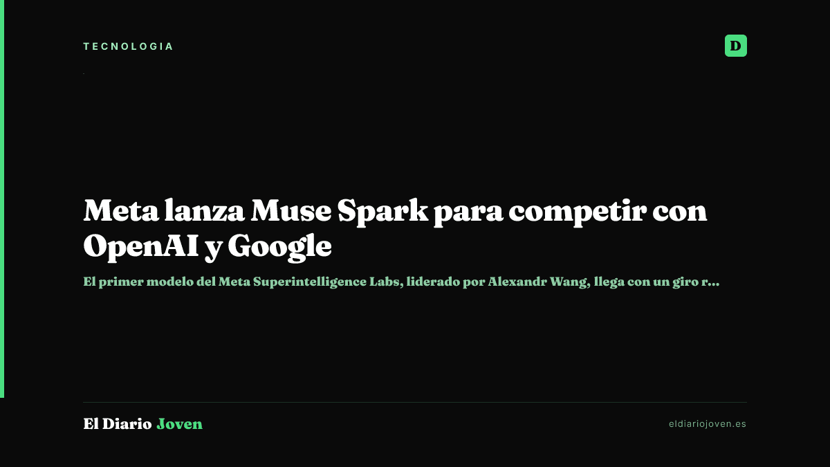 Meta lanza Muse Spark para competir con OpenAI y Google