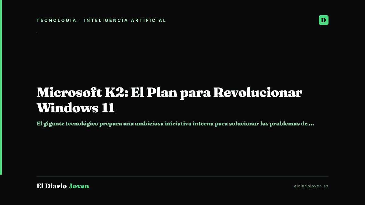 Microsoft K2: El Plan para Revolucionar Windows 11