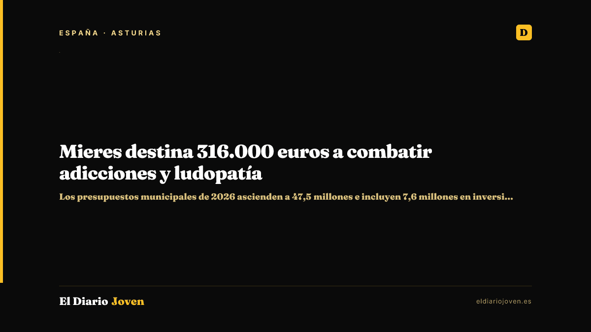 Mieres destina 316.000 euros a combatir adicciones y ludopatía