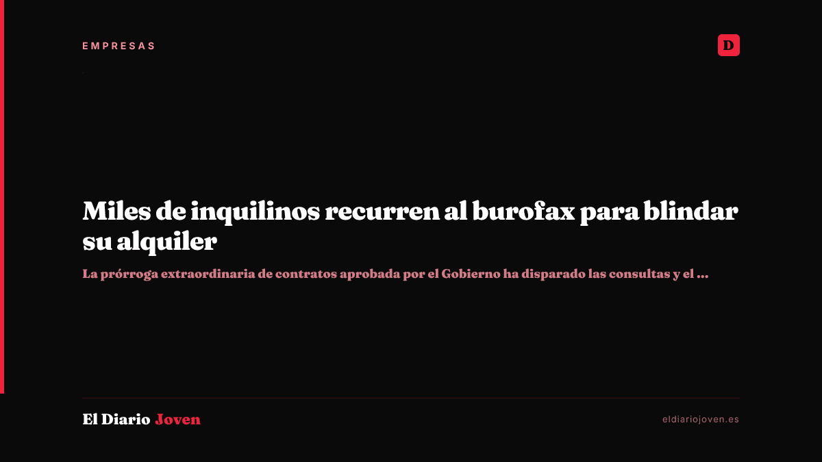 Miles de inquilinos recurren al burofax para blindar su alquiler
