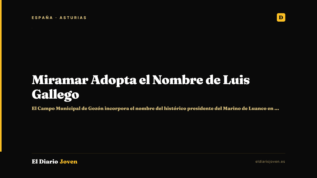 Miramar Adopta el Nombre de Luis Gallego