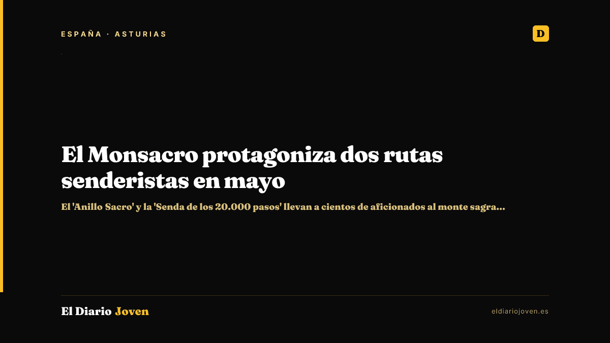 El Monsacro protagoniza dos rutas senderistas en mayo