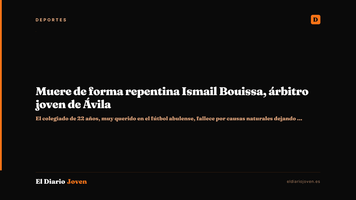 Muere de forma repentina Ismail Bouissa, árbitro joven de Ávila