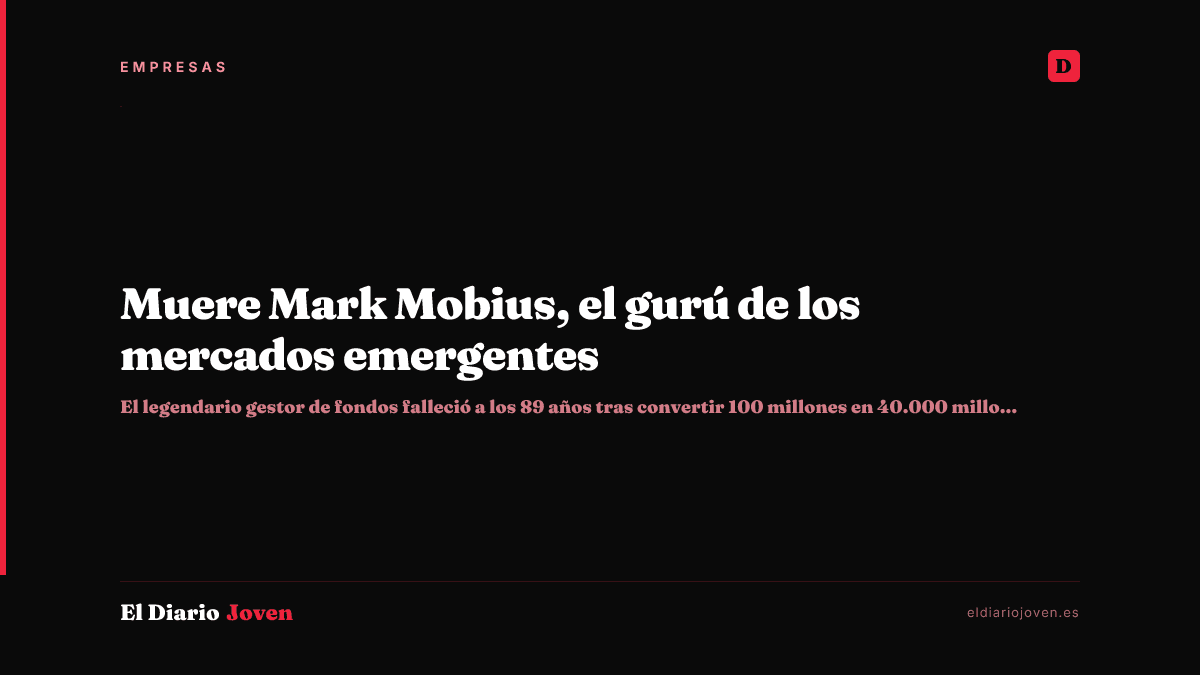 Muere Mark Mobius, el gurú de los mercados emergentes