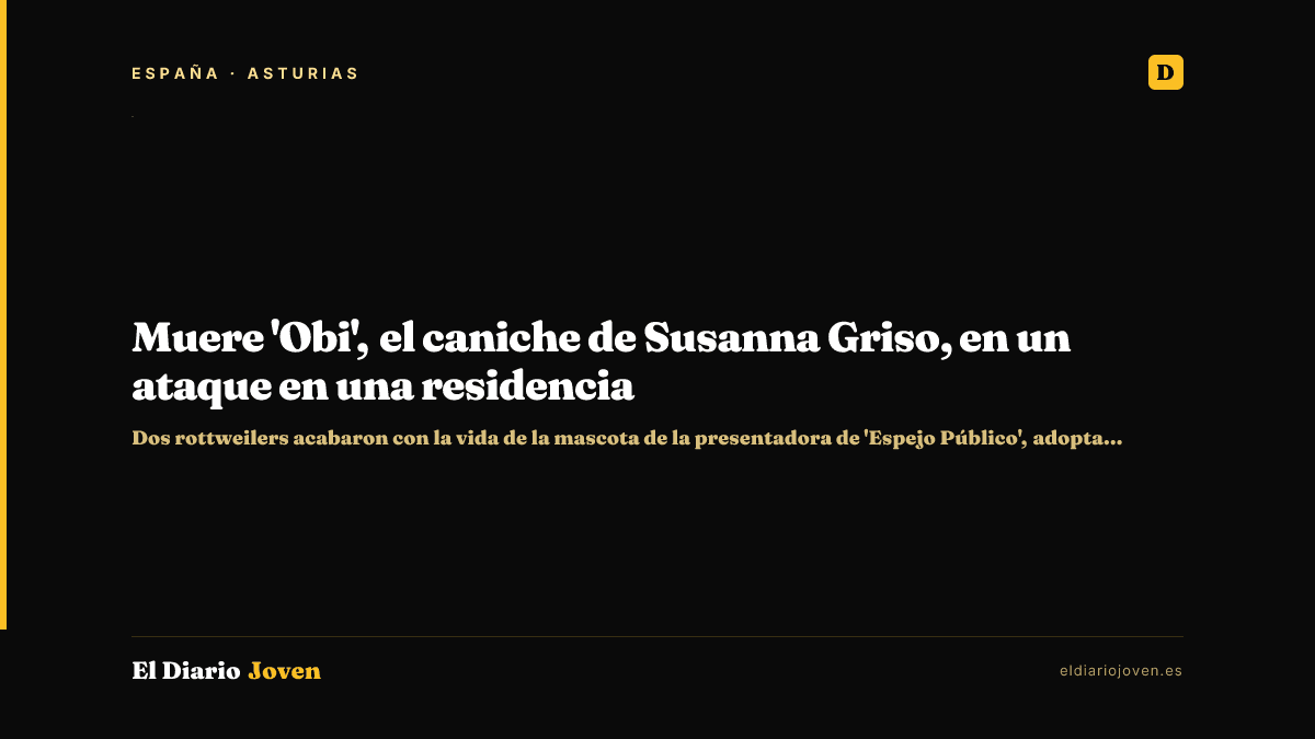 Muere 'Obi', el caniche de Susanna Griso, en un ataque en una residencia