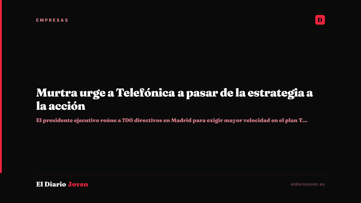Murtra urge a Telefónica a pasar de la estrategia a la acción