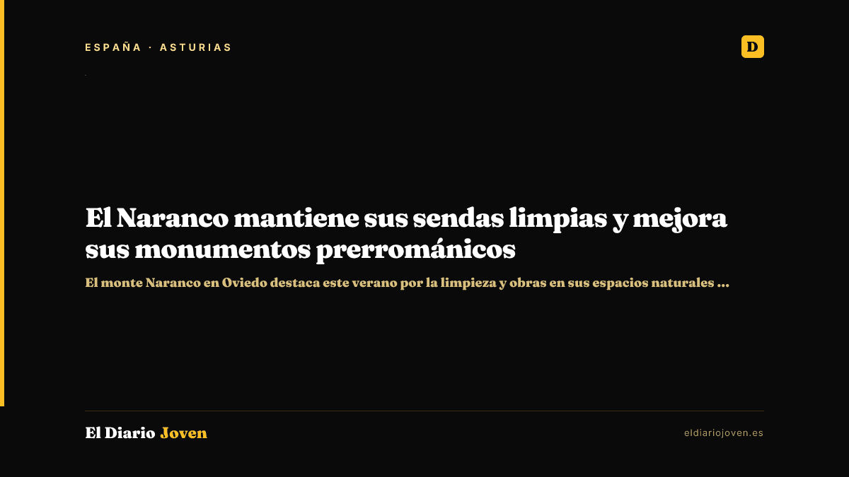 El Naranco mantiene sus sendas limpias y mejora sus monumentos prerrománicos