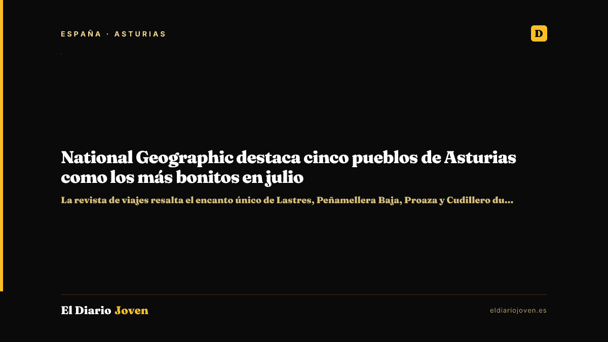National Geographic destaca cinco pueblos de Asturias como los más bonitos en julio