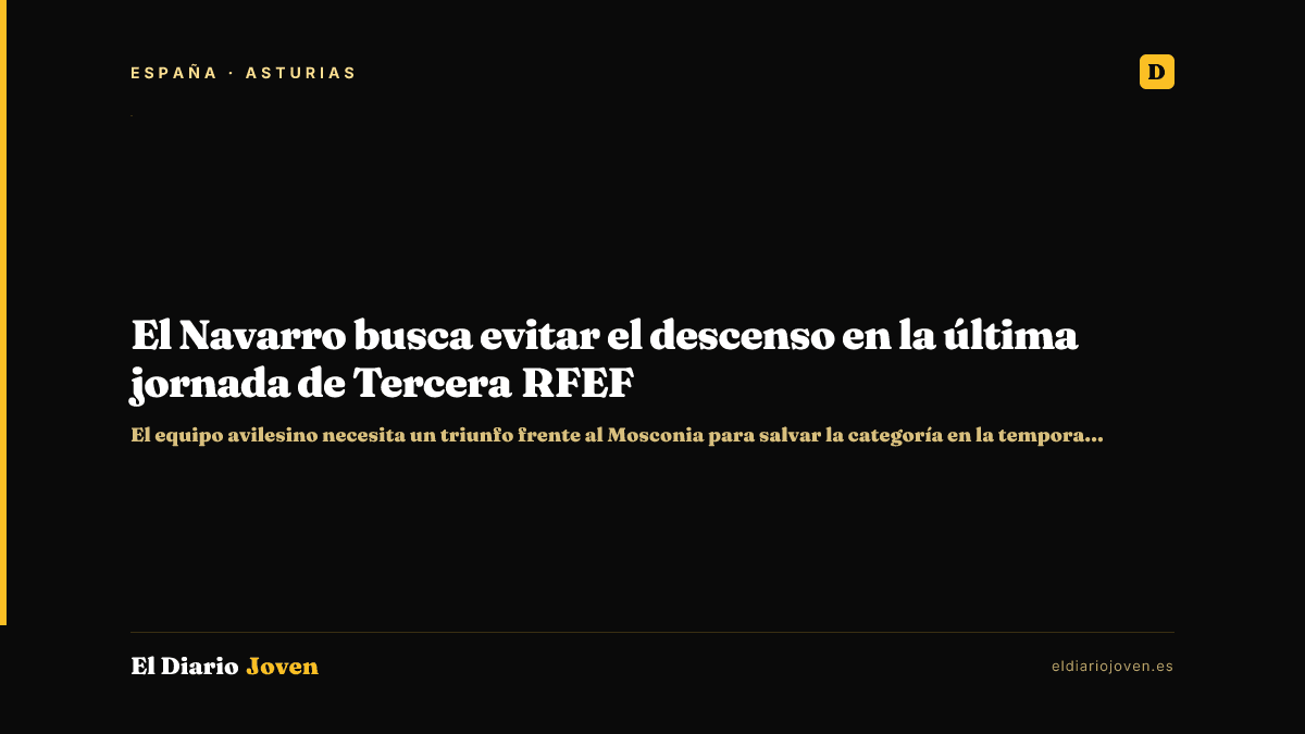 El Navarro busca evitar el descenso en la última jornada de Tercera RFEF