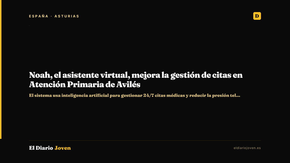 Noah, el asistente virtual, mejora la gestión de citas en Atención Primaria de Avilés