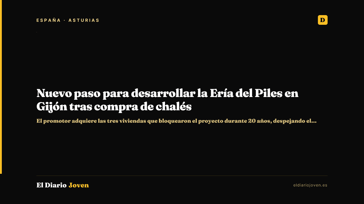 Nuevo paso para desarrollar la Ería del Piles en Gijón tras compra de chalés