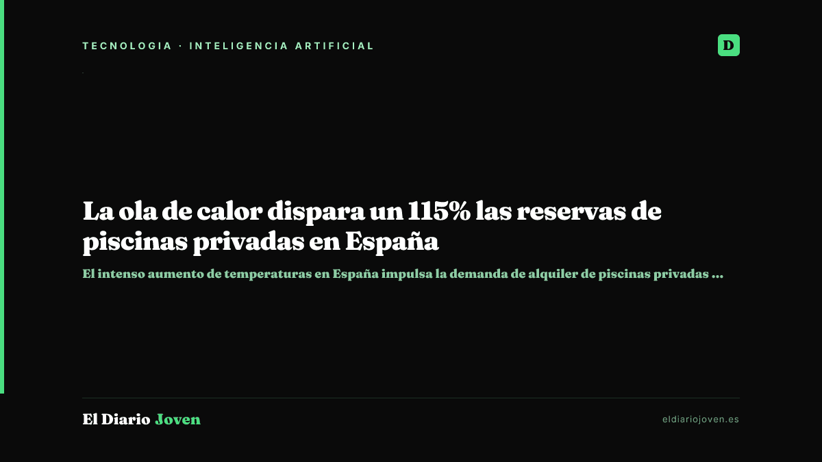 La ola de calor dispara un 115% las reservas de piscinas privadas en España