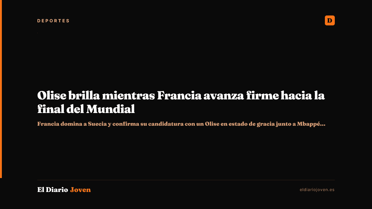 Olise brilla mientras Francia avanza firme hacia la final del Mundial