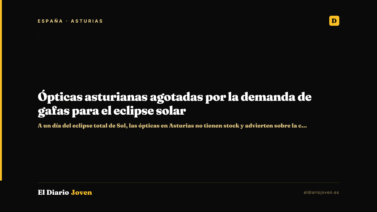 Ópticas asturianas agotadas por la demanda de gafas para el eclipse solar