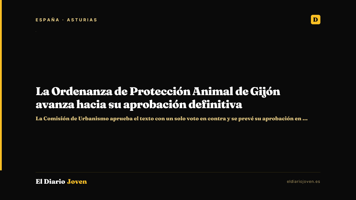 La Ordenanza de Protección Animal de Gijón avanza hacia su aprobación definitiva