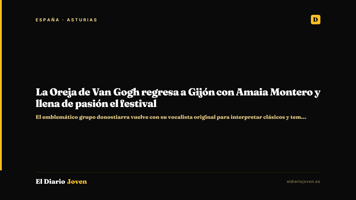 La Oreja de Van Gogh regresa a Gijón con Amaia Montero y llena de pasión el festival