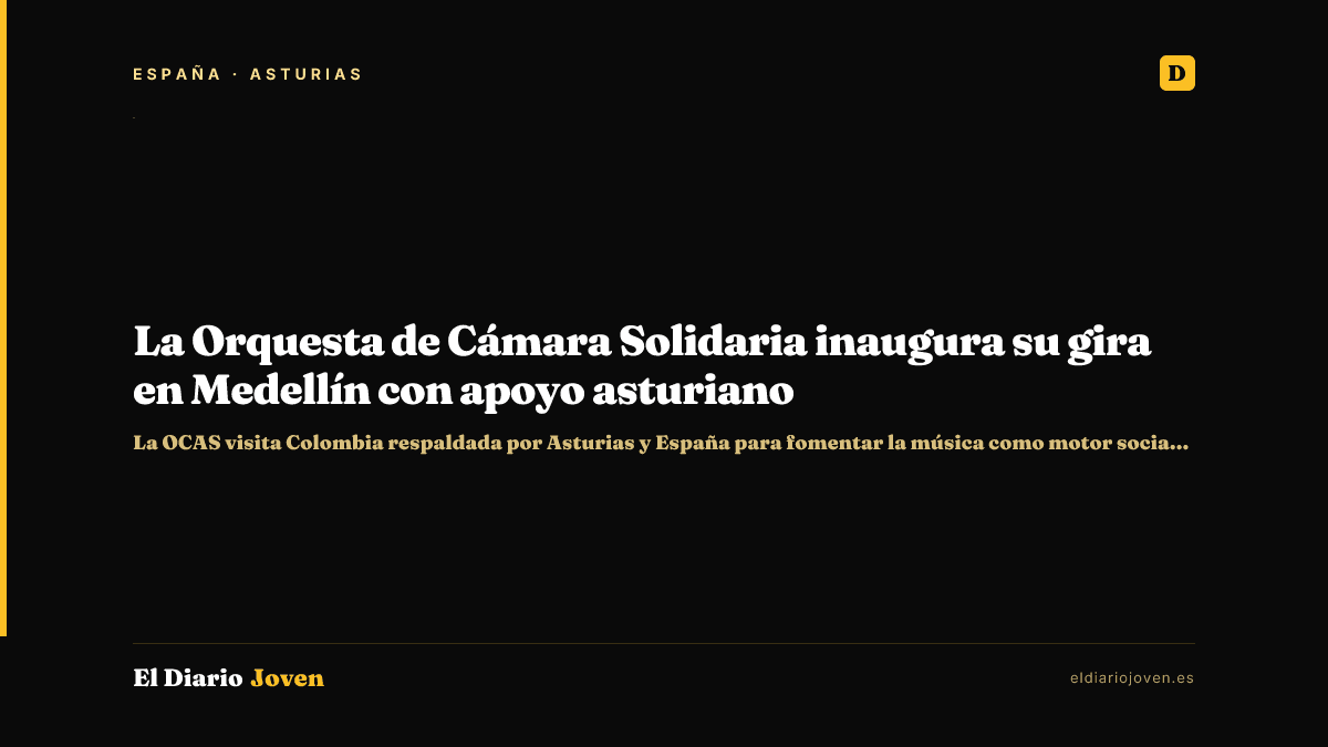 La Orquesta de Cámara Solidaria inaugura su gira en Medellín con apoyo asturiano
